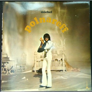 MICHEL POLNAREFF Michel Polnareff (Disc'Az – STEC 291) France 1979 gatefold compilation LP (Chanson, Pop Rock)